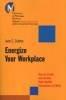 Energize Your Workplace - How to Create and Sustain High-Quality Connections at Work (Paperback) - Jane E Dutton Photo