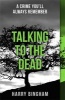 Talking to the Dead (Paperback) - Harry Bingham Photo