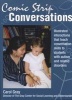 Comic Strip Conversations - Illustrated Interactions That Teach Conversation Skills to Students with Autism and Related Disorders (Paperback, Revised and Upd) - Carol Gray Photo