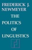 The Politics of Linguistics (Paperback, New edition) - Frederick J Newmeyer Photo