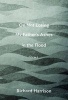 On Not Losing My Father's Ashes in the Flood (Paperback) - Richard Harrison Photo