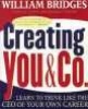 Creating You and Co. - Learn to Think Like the CEO of Your Own Career (Paperback, Reissue) - William Bridges Photo