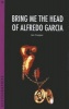 Bring Me the Head of Alfredo Garcia (Paperback) - Ian Cooper Photo