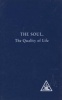 The Soul - The Quality of Life (Paperback) - Alice A Bailey Photo