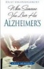 When Someone You Love Has Alzheimer's - Daily Encouragement (Paperback) - Cecil Murphey Photo