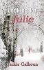 Looking for Julie (Paperback) - Jackie Calhoun Photo