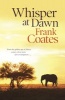 Whisper at Dawn (Paperback) - Frank Coates Photo