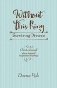 Without This Ring - Surviving Divorce (Paperback) - Donna Pyle Photo