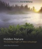 Hidden Nature - The Startling Insights of Viktor Schauberger (Paperback) - Alick Bartholomew Photo