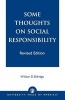 Some Thoughts on Social Responsibility (Paperback, 2nd Revised edition) - William D Eldridge Photo