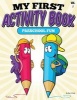 My First Activity Book (Preschool Fun) - All Ages Activity & Coloring Books (Paperback) - Rick R Todd Photo