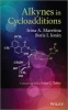 Alkynes in Cycloadditions (Hardcover) - Irina A Maretina Photo