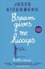 Bream Gives Me Hiccups (Paperback) - Jesse Eisenberg Photo