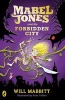 Mabel Jones and the Forbidden City (Paperback) - Will Mabbitt Photo