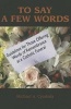 To Say a Few Words - Guidelines for Those Offering Words of Remembrance at a Catholic Funeral (Paperback) - Michael A Cymbala Photo