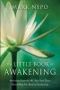 The Little Book of Awakening - Selections from the #1 New York Times Bestselling the Book of Awakening (Hardcover) - Mark Nepo Photo