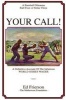 Your Call! (Paperback) - Ed Frierson Photo