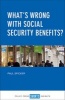 What's Wrong with Social Security Benefits? (Paperback) - Paul Spicker Photo