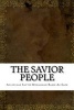 The Savior People (Paperback) - Ayatullah Sayyid Muhammad Baqir As Sadr Photo