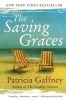 The Saving Graces (Paperback, 1st Perennial ed) - Patricia Gaffney Photo