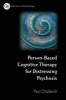 Person Based Cognitive Therapy for Distressing Psychosis (Paperback) - Paul Chadwick Photo