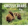 Grizzly Bears of Alaska - Explore the Wild World of Bears (Paperback) - Debbie S Miller Photo