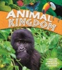 Animal Kingdom - A Thrilling Adventure with Nature's Creatures (Hardcover, Main Market Ed. - UK, Export and Coeds) - Claire Llewellyn Photo