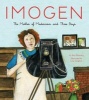 Imogen - The Mother of Modernism and Three Boys (Hardcover) - Amy Novesky Photo