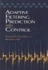 Adaptive Filtering Prediction and Control (Paperback) - Graham C Goodwin Photo