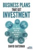 Business Plans That Get Investment - A Real-World Guide on How to Write a Business Plan (Paperback) - David Bateman Photo