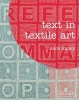 Text in Textile Art - Using Lettering and Fonts with Stitch and Embroidery (Hardcover) - Sara Impey Photo