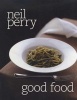 Good Food (Paperback) - Neil Perry Photo