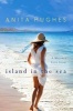 Island in the Sea - A Majorca Love Story (Paperback) - Anita Hughes Photo