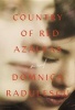 Country of Red Azaleas (Hardcover) - Domnica Radulescu Photo