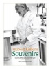 's Souvenirs - Stories and Recipes from My Life (Hardcover) - Hubert Keller Photo