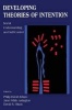 Developing Theories of Intention - Social Understanding and Self-Control (Paperback) - Philip David Zelazo Photo