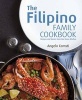 The Filipino Family Cookbook - Recipes and Stories from Our Home Kitchen (Paperback) - Angelo Comsti Photo