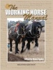 The Working Horse Manual (Paperback, 2nd Revised edition) - Diana Zeuner Photo