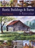 Rustic Buildings and Barns in Watercolour (Paperback) - Terry Harrison Photo