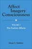 Affect Imagery Consciousness, Volume 1 - The Positive Effects (Paperback) -  Photo