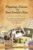 Planning a Future for Your Family's Past (Paperback) - Marian Burk Wood Photo