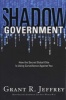 Shadow Government - How the Secret Global Elite is Using Surveillance Against You (Paperback) - Grant R Jeffrey Photo