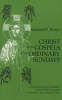 Christ in the Gospels of the Ordinary Sundays - Essays on the Gospel Readings of the Ordinary Sundays in the 3 Year Liturgical Cycle (Paperback) - Raymond Brown Photo