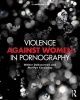 Violence Against Women in Pornography (Paperback) - Walter S DeKeseredy Photo