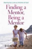 Finding a Mentor, Being a Mentor - Sharing Our Lives as Women of God (Paperback) - Donna Otto Photo