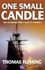 One Small Candle - The Pilgrims' First Year in America (Paperback) - Thomas Fleming Photo