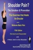 Shoulder Pain? the Solution & Prevention (Paperback, 4th) - M D John M Kirsch Photo