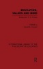 Education, Values and Mind (International Library of the Philosophy of Education Volume 6) - Essays for R. S. Peters (Paperback) - David Cooper Photo