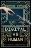 Digital vs Human - How We'll Live, Love, and Think in the Future (Paperback, New edition) - Richard Watson Photo