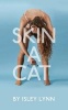 Skin a Cat (Paperback) - Lynn Isley Photo